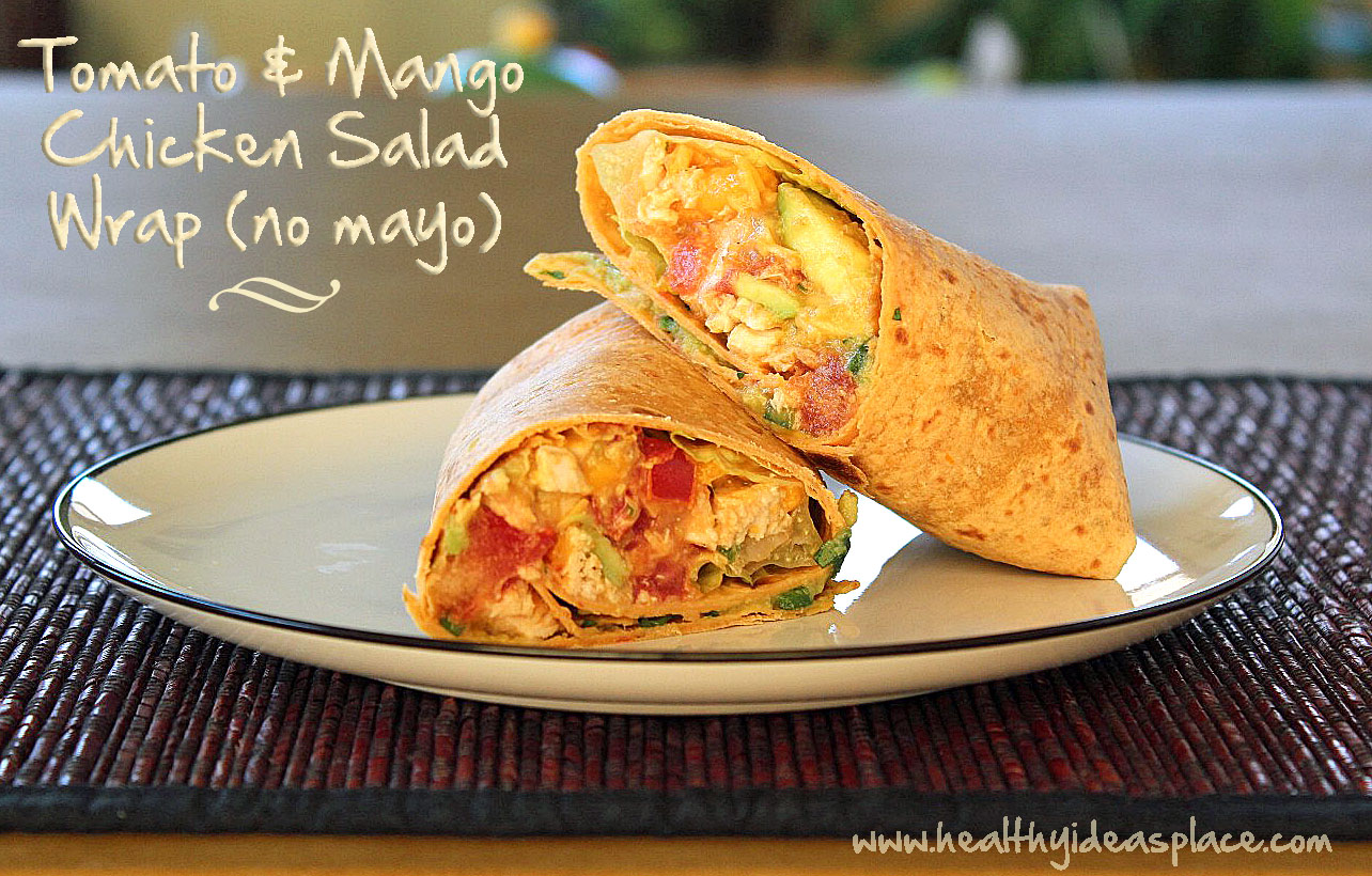 The words "Tomato and Mango Chicken Salad Wrap (no mayo)" above a photo of the wrap on a white plate