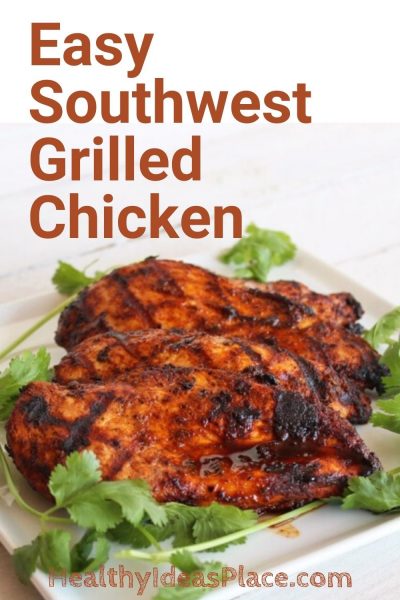 Easy Southwest Grilled Chicken